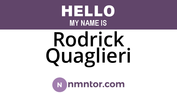 Rodrick Quaglieri