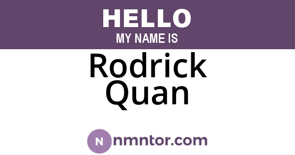 Rodrick Quan