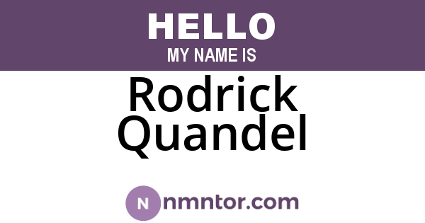 Rodrick Quandel