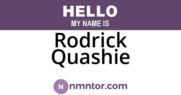 Rodrick Quashie