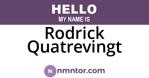 Rodrick Quatrevingt