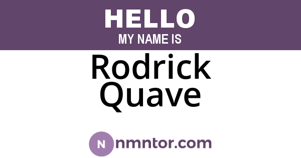 Rodrick Quave