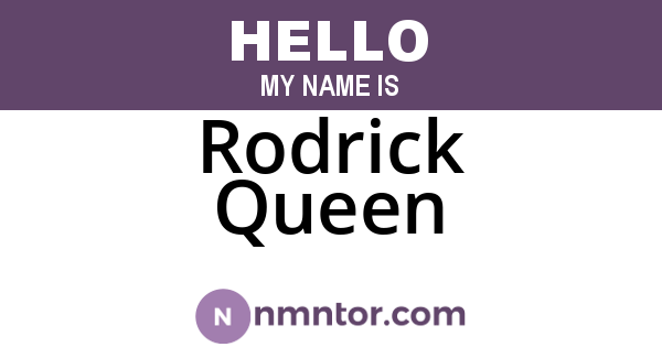 Rodrick Queen