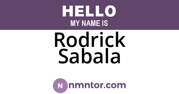 Rodrick Sabala