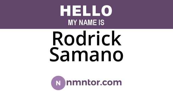 Rodrick Samano