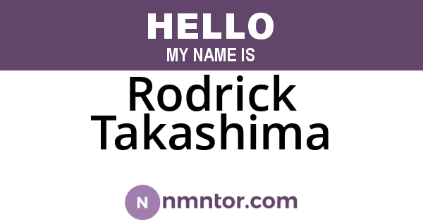 Rodrick Takashima