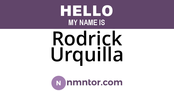 Rodrick Urquilla