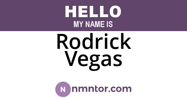 Rodrick Vegas
