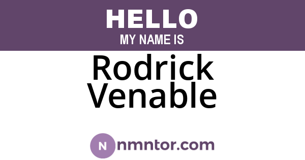 Rodrick Venable