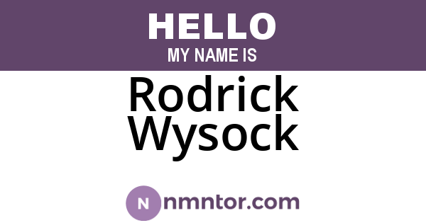 Rodrick Wysock