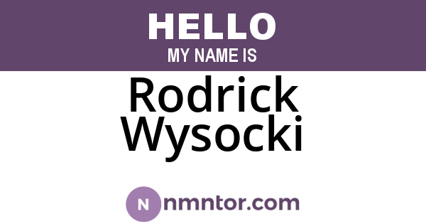 Rodrick Wysocki