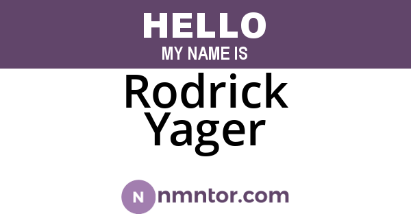 Rodrick Yager