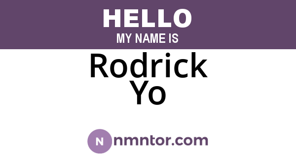 Rodrick Yo
