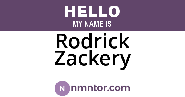 Rodrick Zackery