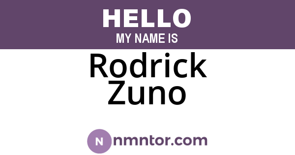 Rodrick Zuno