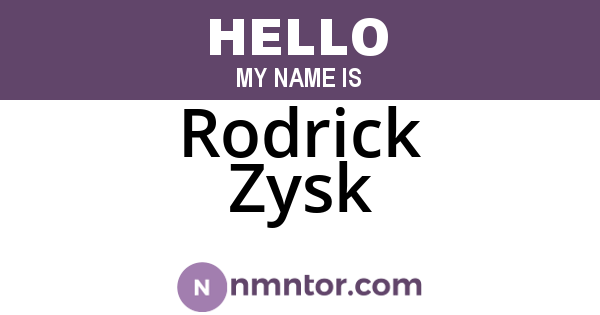 Rodrick Zysk