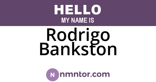 Rodrigo Bankston