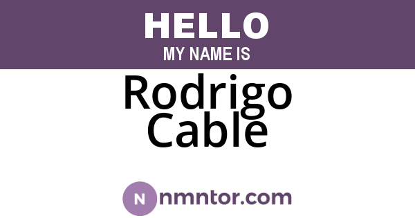 Rodrigo Cable