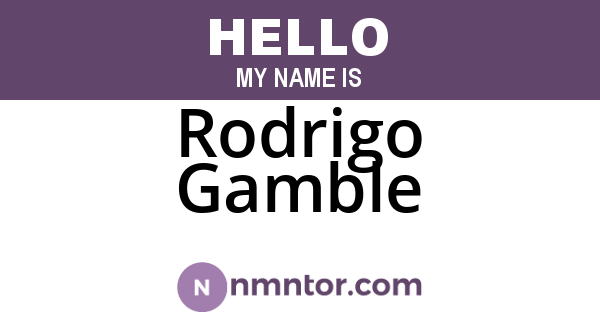 Rodrigo Gamble