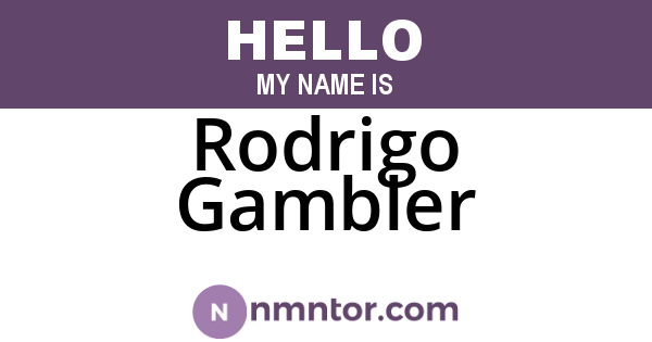 Rodrigo Gambler