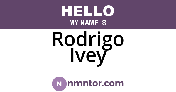 Rodrigo Ivey