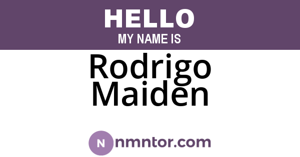 Rodrigo Maiden