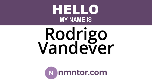 Rodrigo Vandever