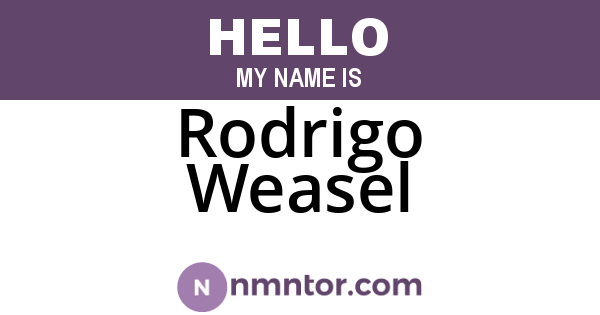 Rodrigo Weasel
