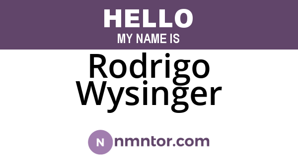 Rodrigo Wysinger