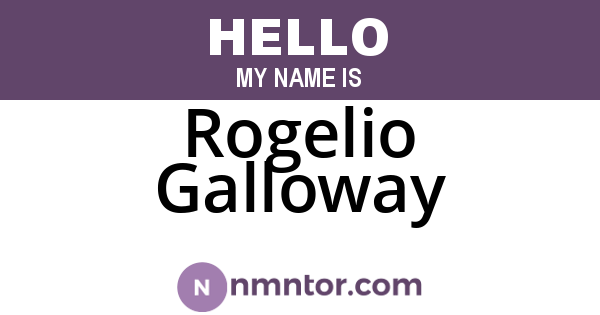 Rogelio Galloway