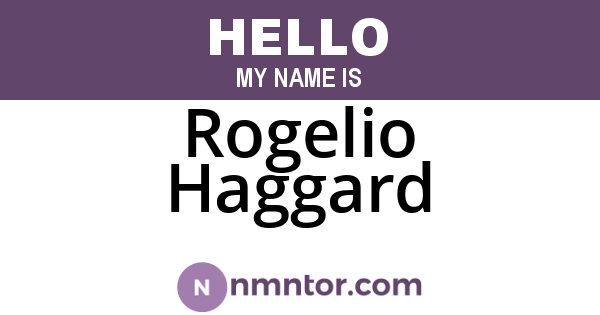Rogelio Haggard