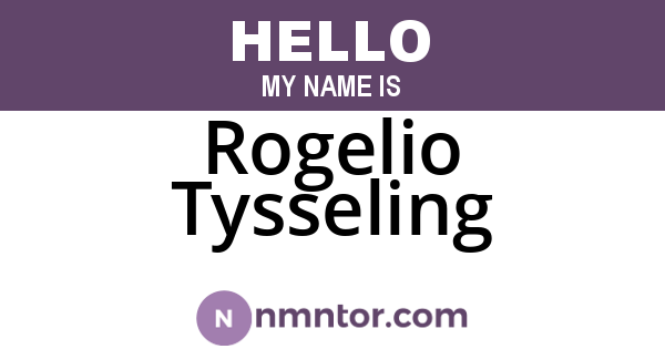Rogelio Tysseling