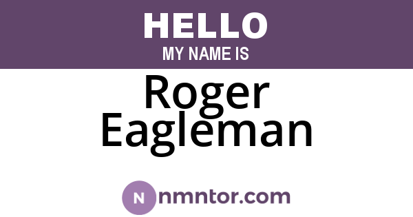 Roger Eagleman