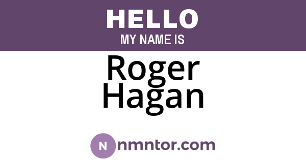 Roger Hagan