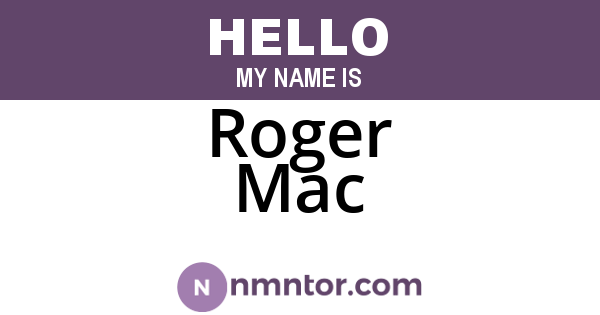 Roger Mac