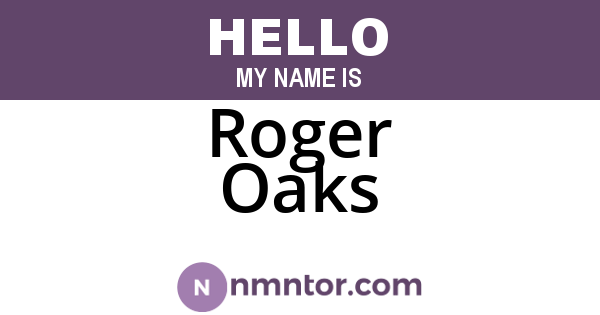 Roger Oaks