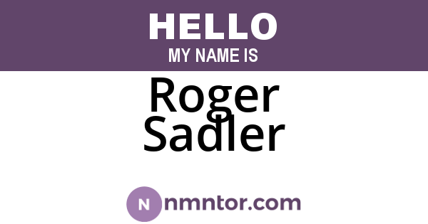 Roger Sadler