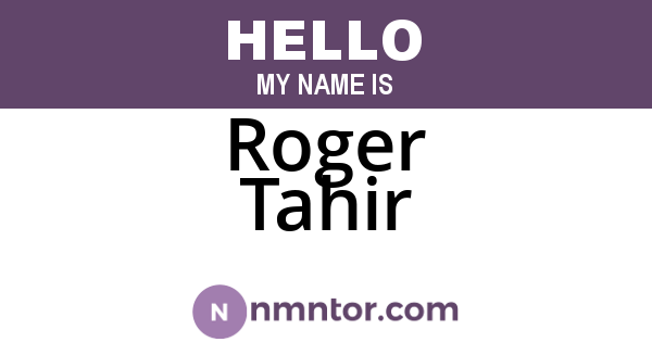 Roger Tahir