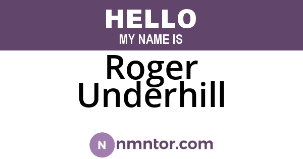 Roger Underhill