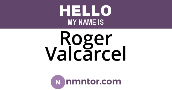 Roger Valcarcel