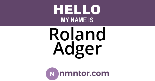 Roland Adger