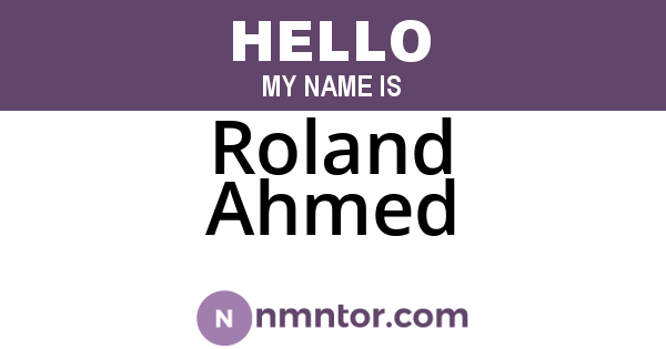 Roland Ahmed