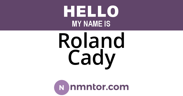Roland Cady
