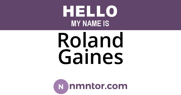 Roland Gaines