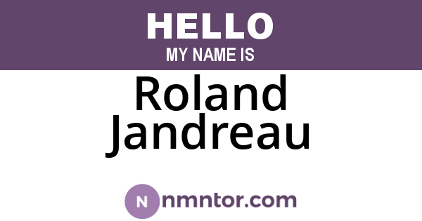 Roland Jandreau