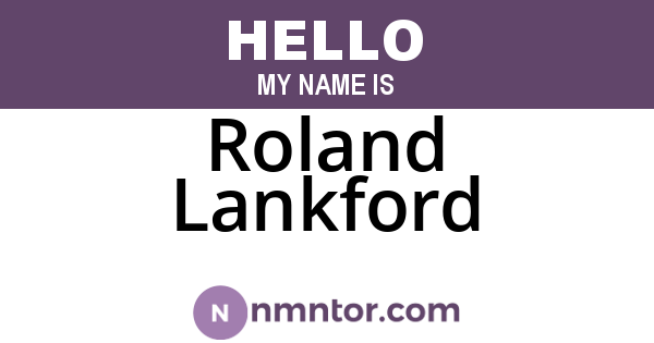 Roland Lankford