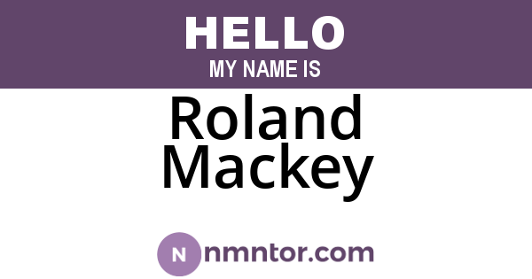 Roland Mackey