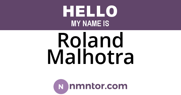 Roland Malhotra