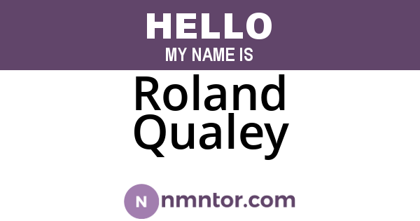 Roland Qualey