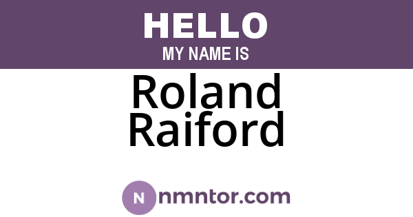 Roland Raiford